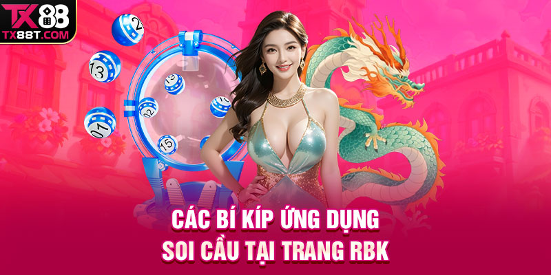 Các bí kíp ứng dụng soi cầu tại trang RBK 