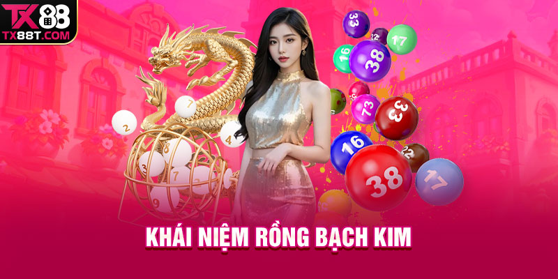 Khái niệm Rồng Bạch Kim