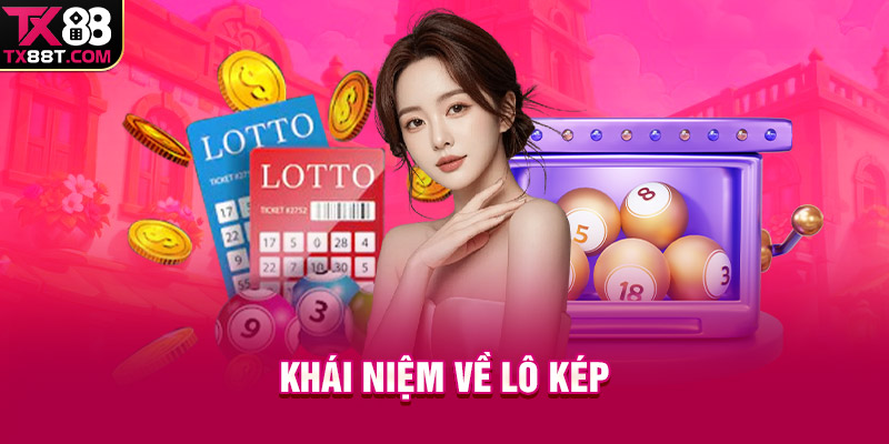 Khái niệm về lô kép