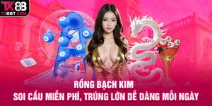 Rồng Bạch Kim | Soi Cầu Miễn Phí, Trúng Lớn Dễ Dàng Mỗi Ngày